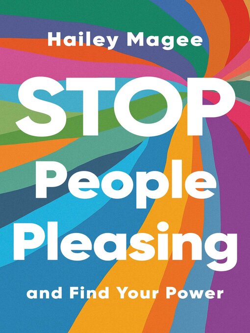 Title details for Stop People Pleasing by Hailey Magee - Available